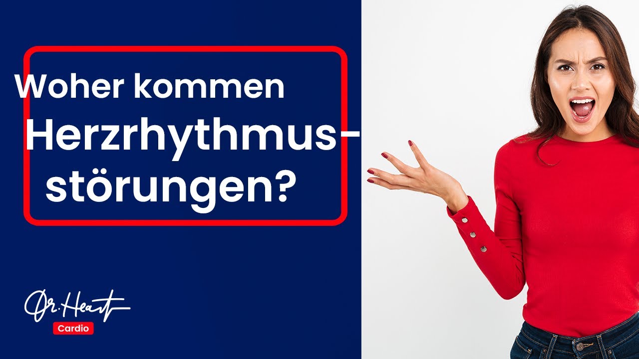 Herzrhythmusstörungen - Ursachen | Dr.Heart