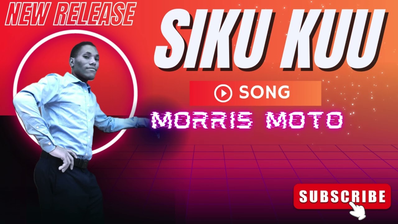 SIKUKUU  BY MORRIS MOTO