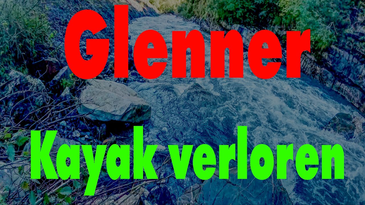 Kayak auf dem Glenner verloren