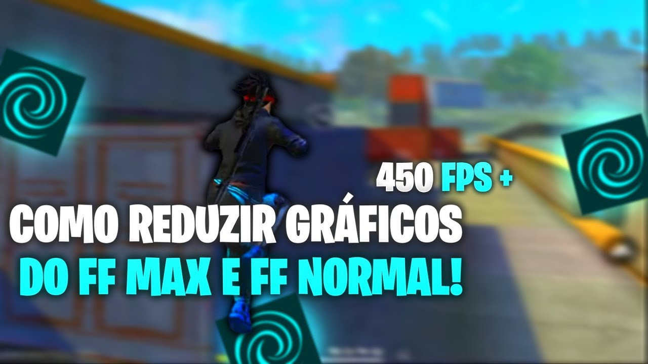 COMO DIMINUIR OS GRÁFICOS DO SEU FREE FIRE NORMAL E FREE FIRE MAX MAIS FPS E DESEMPENHO SEM ROOT!