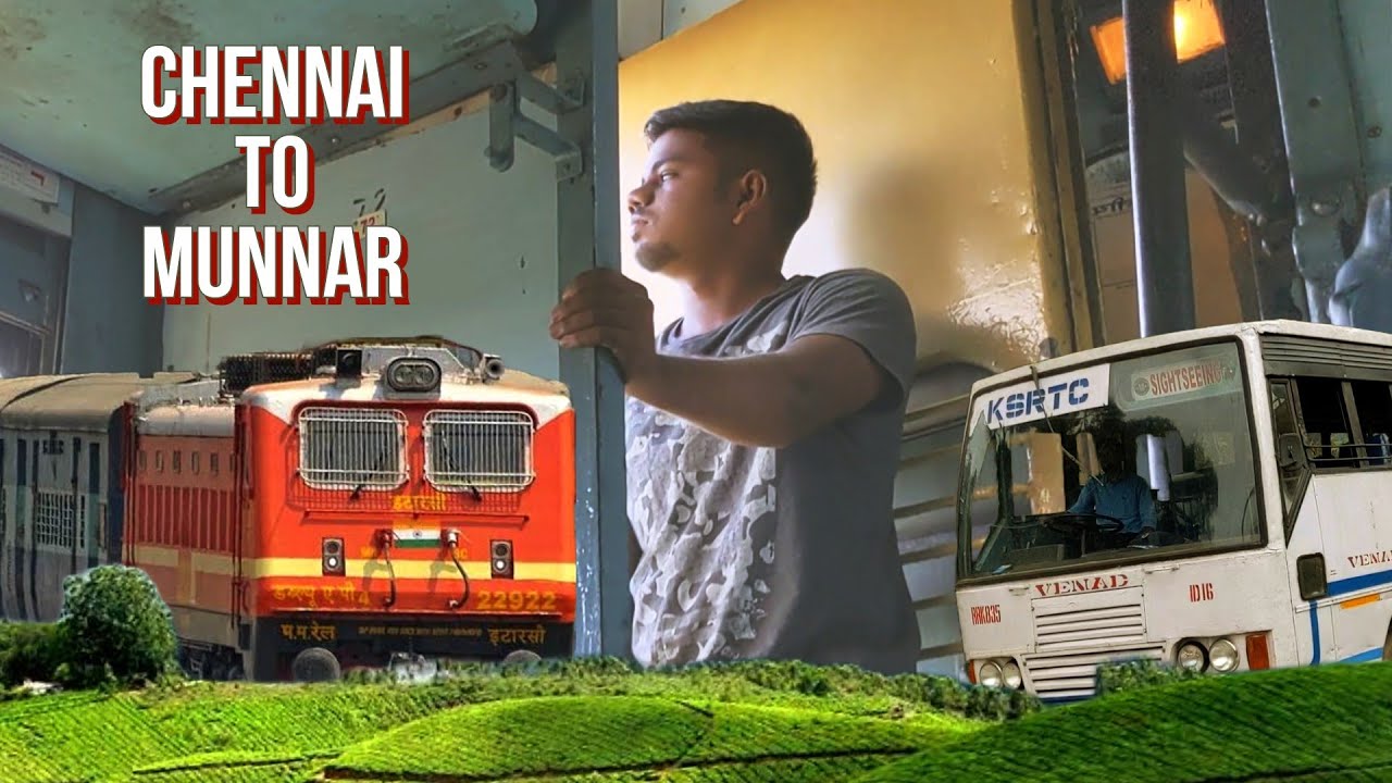 தமிழில் | Chennai to Munnar by train | சென்னை to மூணார் | Marans Probe