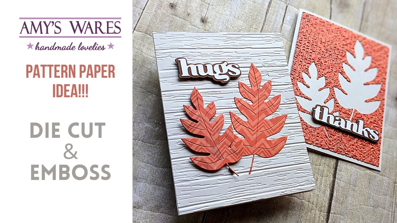 Use up that Pattern Paper! Die cut only cards with embossing too!