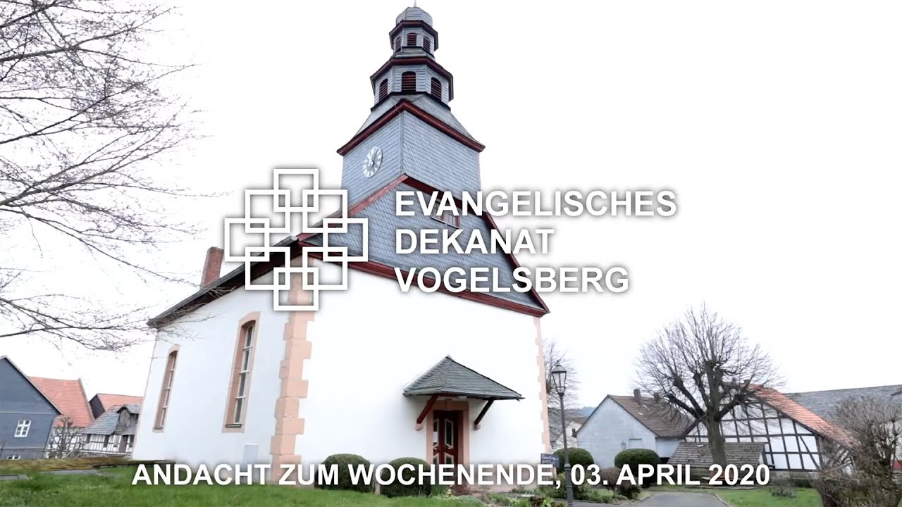 Die etwas andere Andacht zum Wochenende | Evangelisches Dekanat Vogelsberg | OL-TV