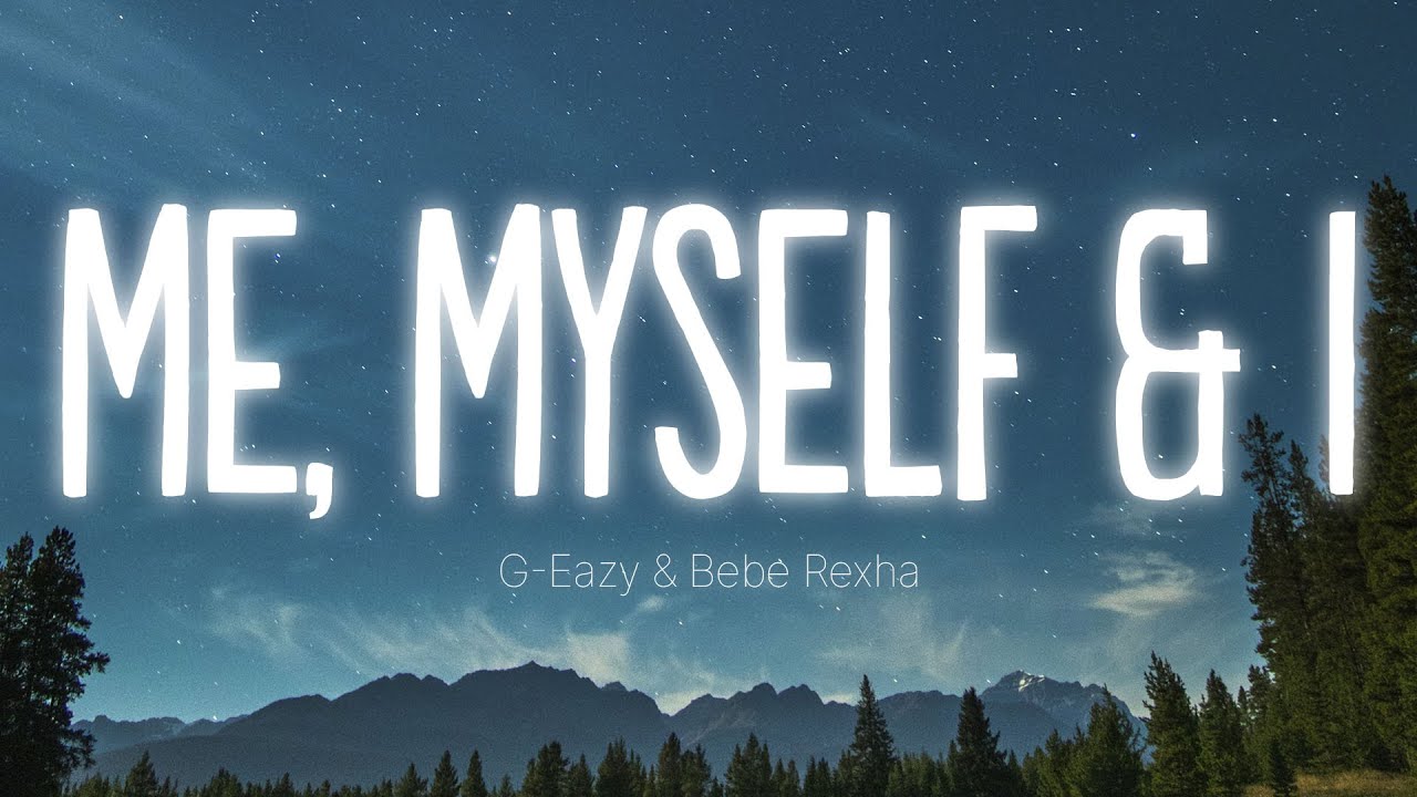 G-Eazy & Bebe Rexha - Me, Myself & I (Lyrics/Speed up)