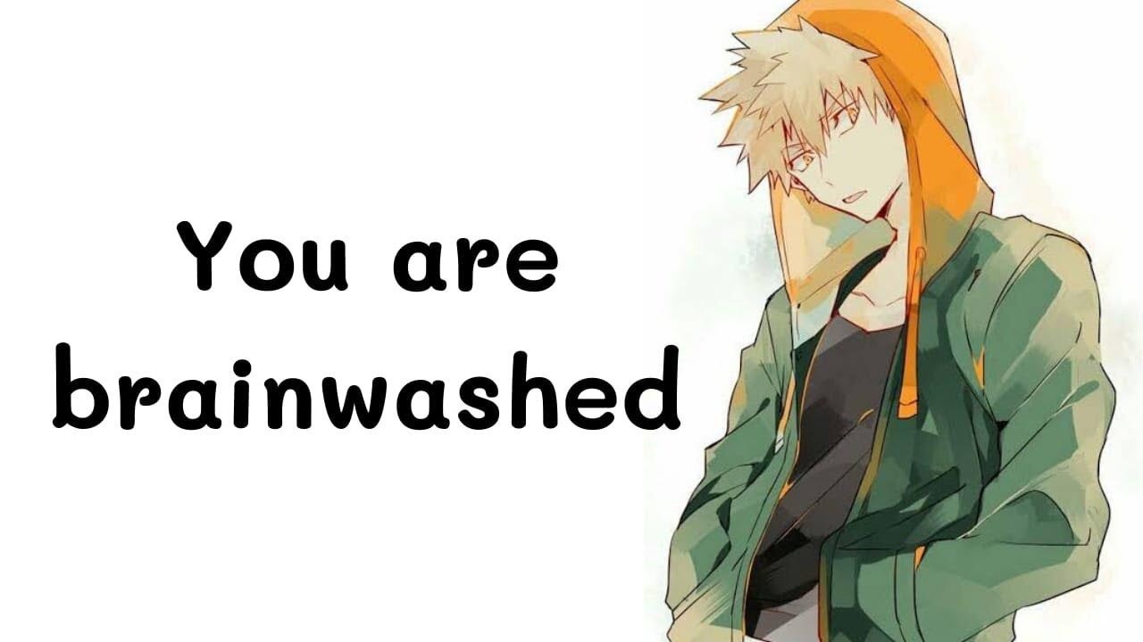 You are brainwashed - Bakugou x Listener MHA ASMR