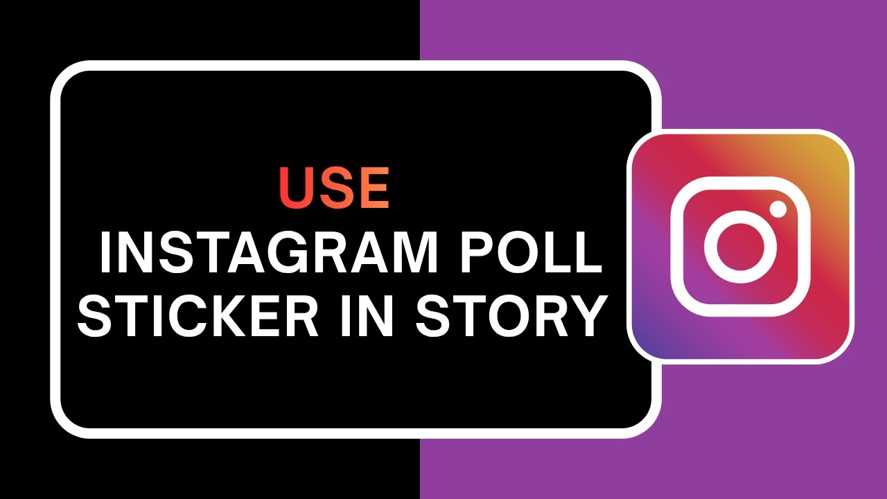 How to Use Instagram Poll Sticker in Story