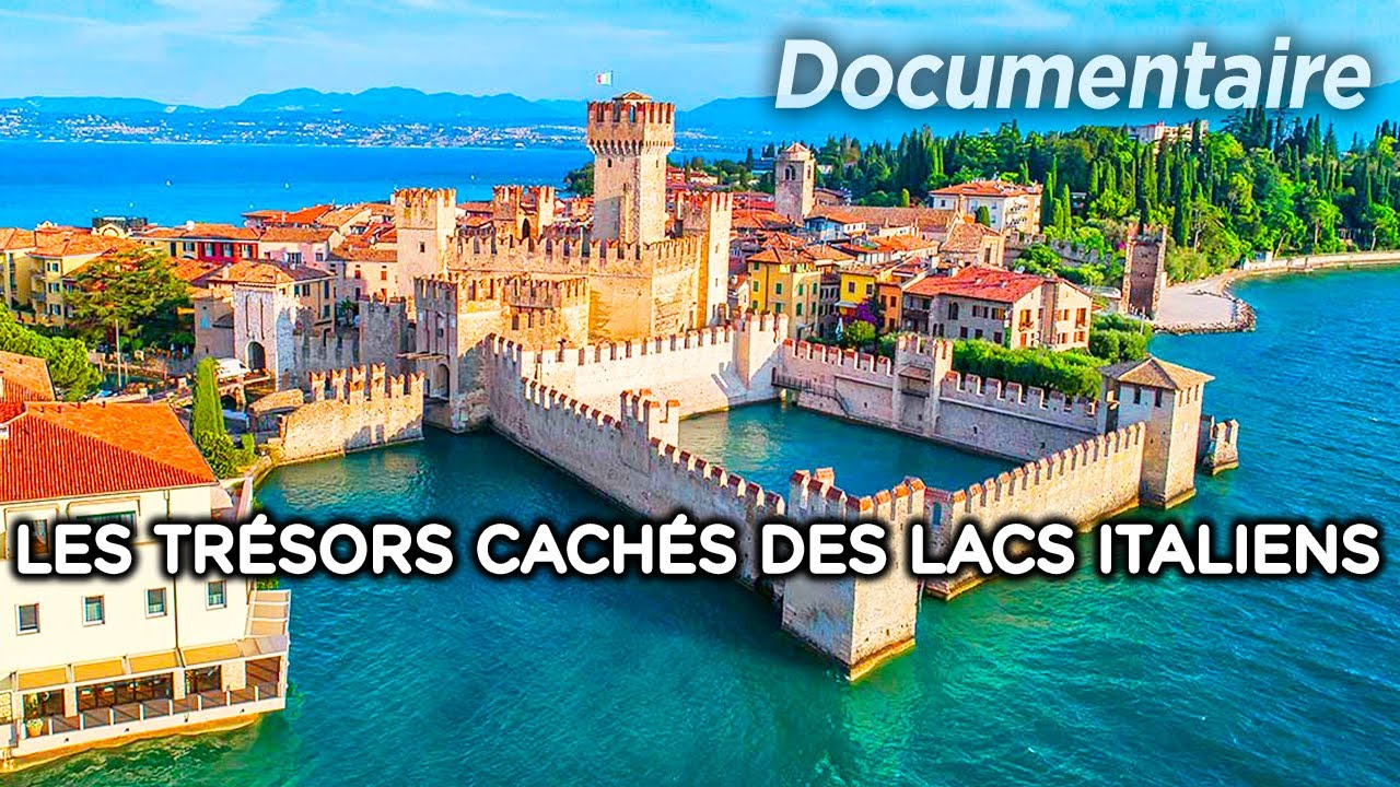 Les trésors cachés des Lacs italiens - Au cœur du patrimoine français | Documentaire complet