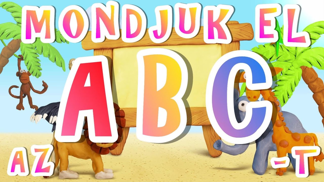 MONDJUK EL AZ ABC-t! | Kicsik besz&eacute;dre k&eacute;sztet&eacute;se | A magyar &aacute;b&eacute;c&eacute; | Besz&eacute;dfejlesztő