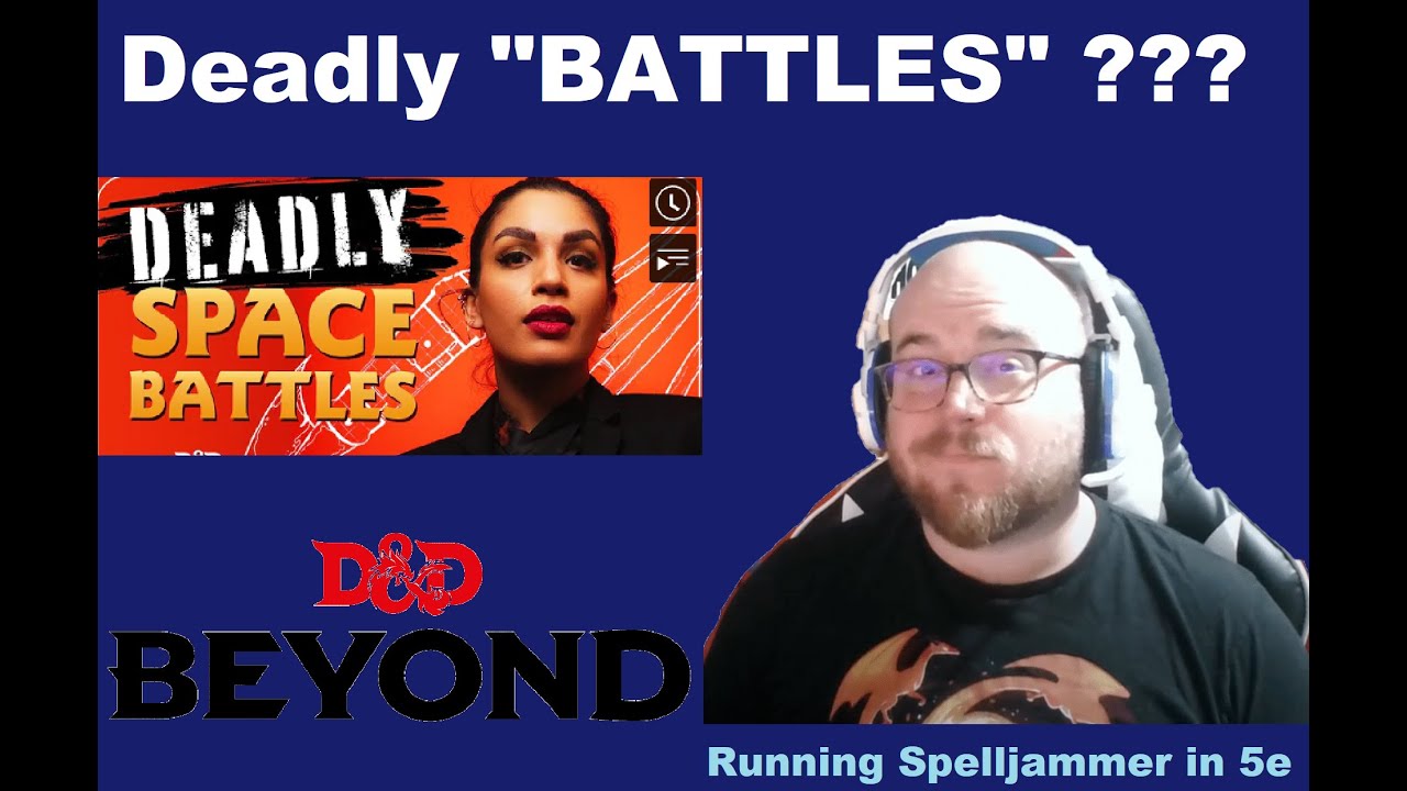 Discussing D&D Beyond's 'Thrilling Spelljammer Ship Combat' Video