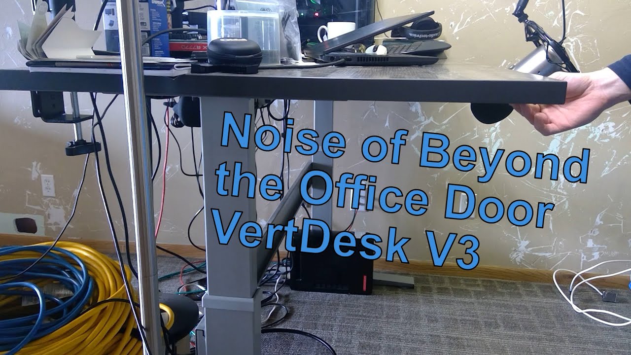 Noise of Beyond the Office Door VertDesk V3