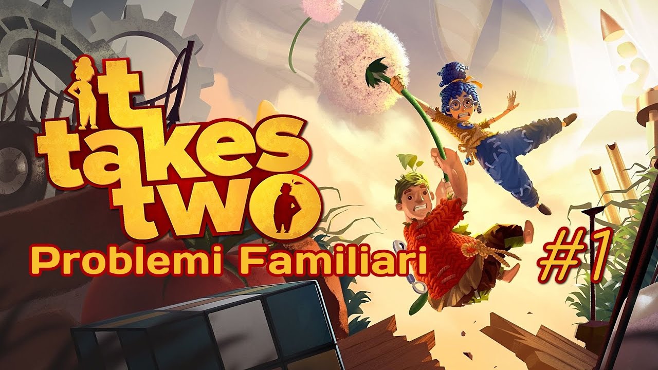 It take two Problemi Familiari