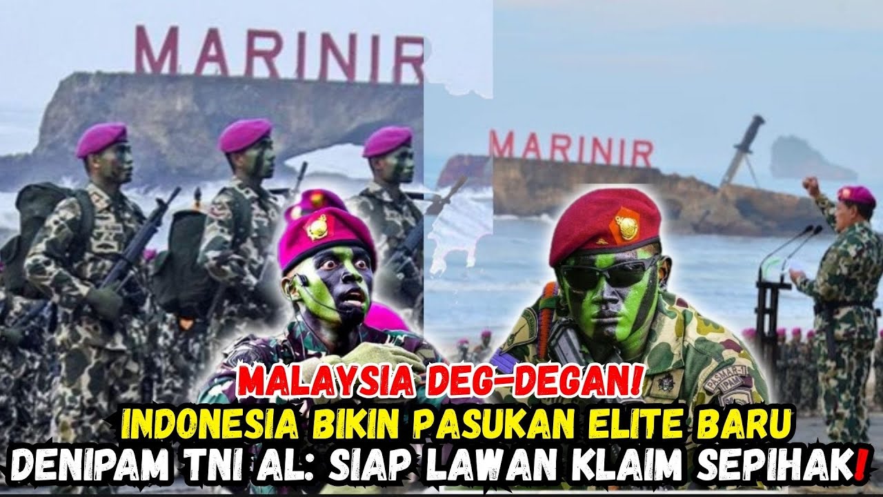 Indonesia Bikin Pasukan Elite Baru, Malaysia panik! Denipam TNI AL: Siap Lawan Klaim Sepihak Ambalat