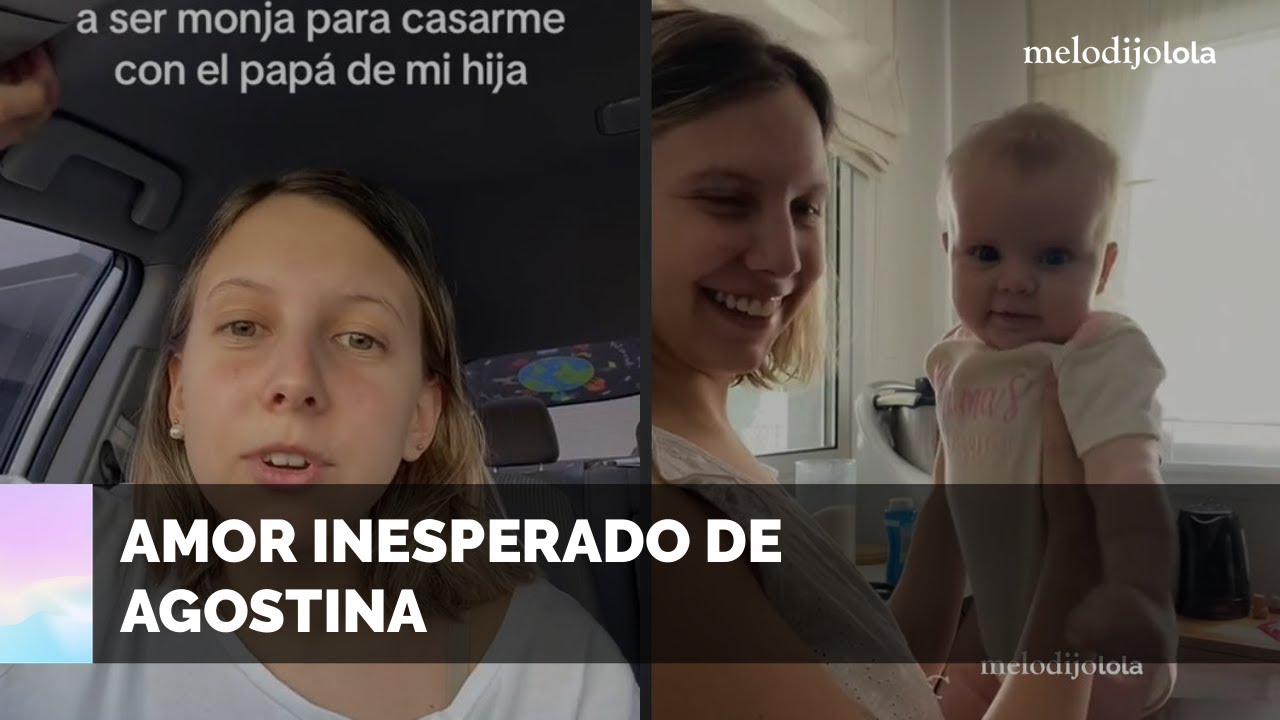 Del convento al coraz&oacute;n: La historia viral de amor de Agostina