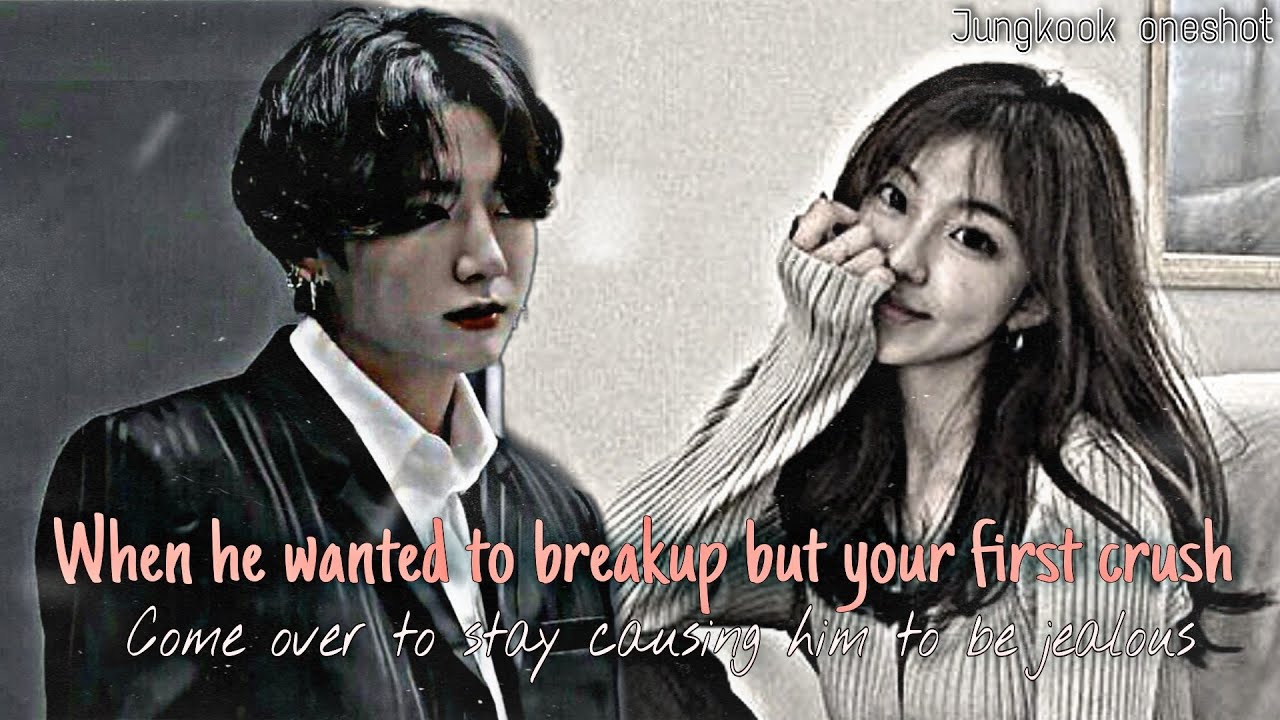 𝐉𝐮𝐧𝐠𝐤𝐨𝐨𝐤 𝐎𝐧𝐞𝐬𝐡𝐨𝐭• 𝚆𝚑𝚎𝚗 𝚑𝚎 𝚠𝚊𝚗𝚝𝚎𝚍 𝚝𝚘 𝚋𝚛𝚎𝚊𝚔𝚞𝚙 𝚋𝚞𝚝 𝚢𝚘𝚞𝚛 𝚏𝚒𝚛𝚜𝚝 𝚌𝚛𝚞𝚜𝚑 𝚌𝚘𝚖𝚎 𝚘𝚟𝚎𝚛 𝚌𝚊𝚞𝚜𝚒𝚗𝚐 𝚑𝚒𝚖 𝚝𝚘 𝚋𝚎 𝚓𝚎𝚊𝚕𝚘𝚞𝚜