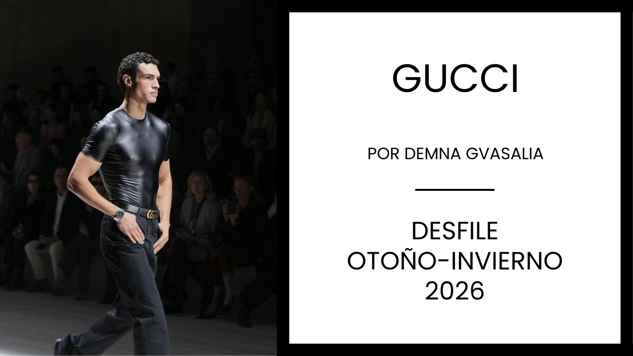 GUCCI | Desfile Oto&ntilde;o-Invierno 2026 en Mil&aacute;n