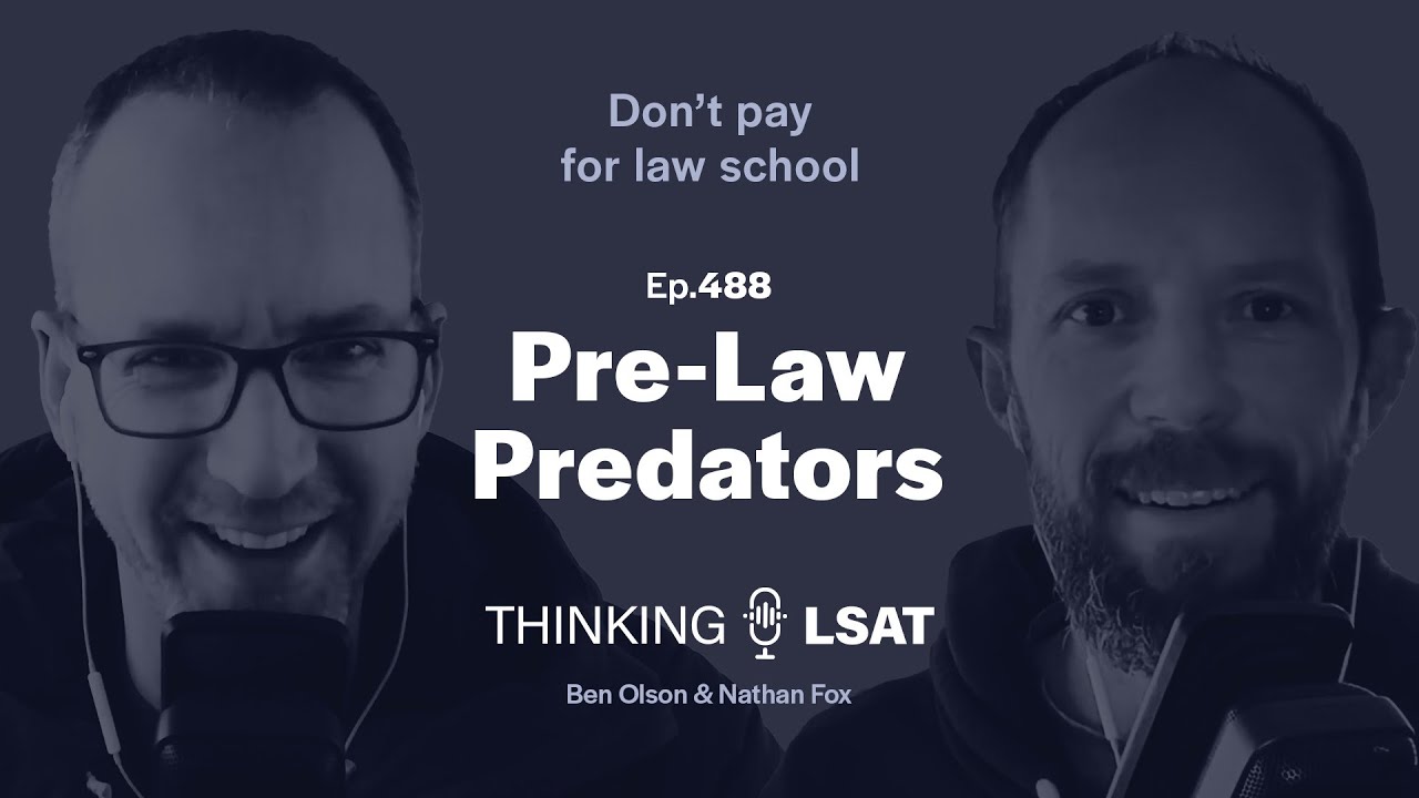 Pre-Law Predators | Thinking LSAT, Ep. 488
