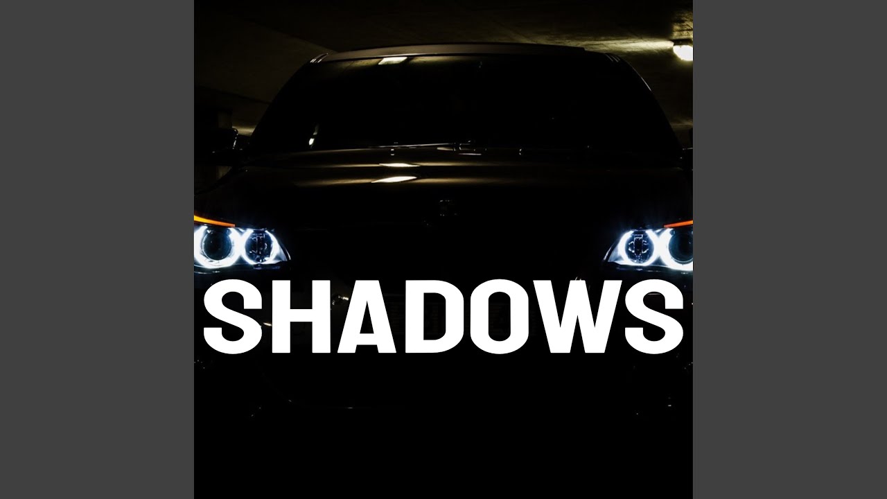 Shadows