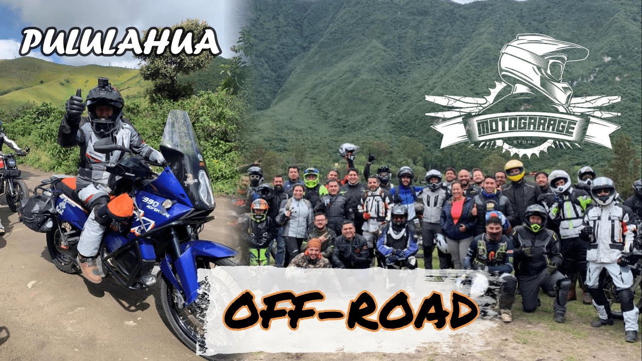 Off-Road PULULAHUA ⛰ con el grupo de MOTOGARAGE🏍 l EL ZUCO