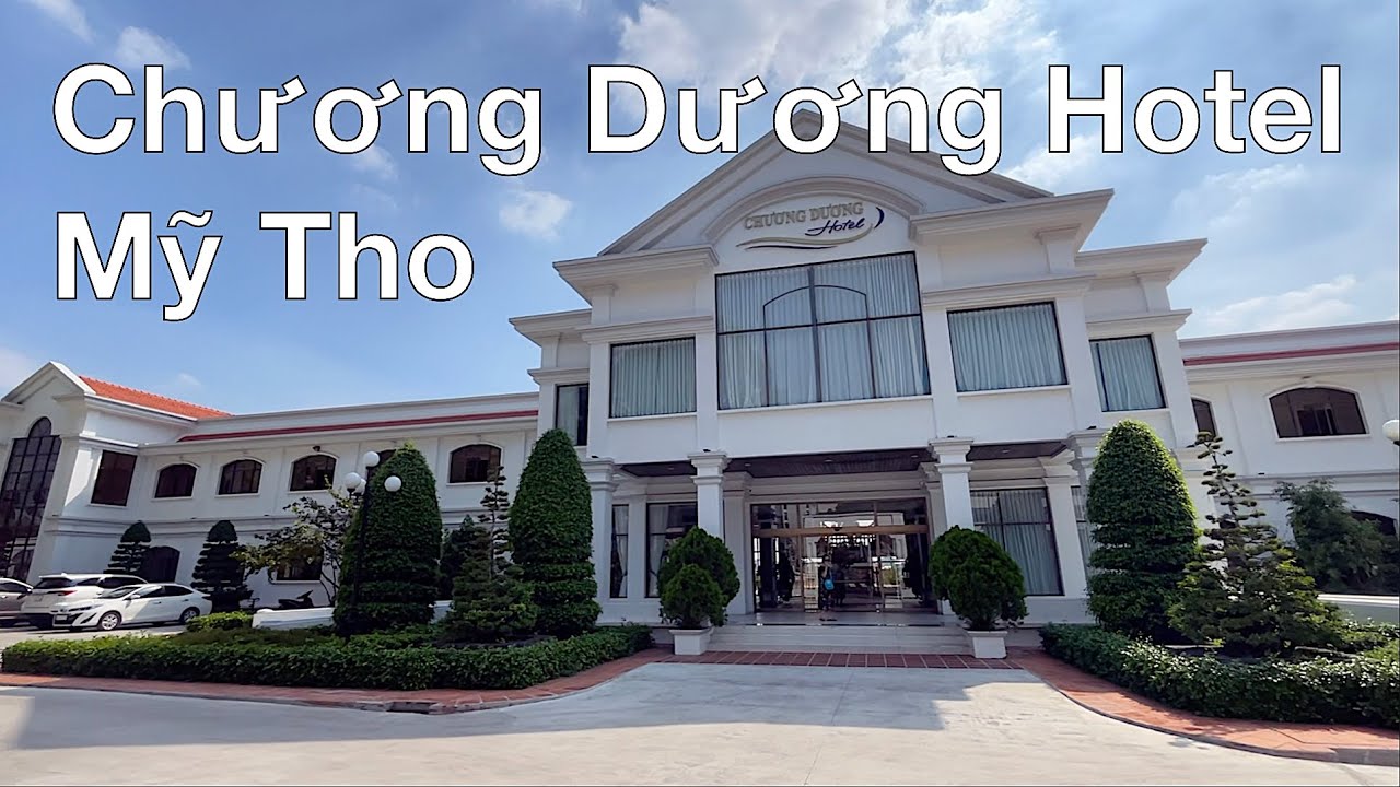 🛏️ Chương Dương Hotel 3* Mỹ Tho