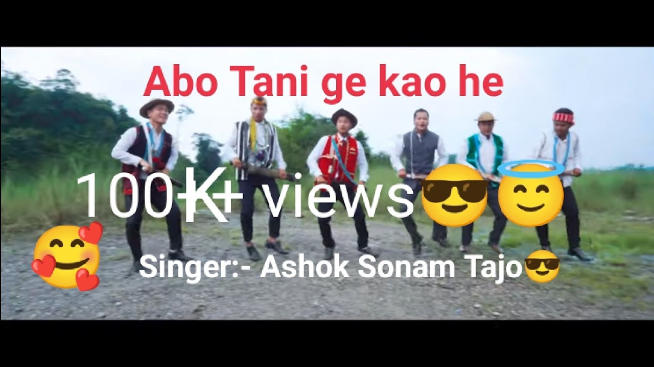Abo Tani ge kao he (Abo Tani Unification song) by Ashok Sonam