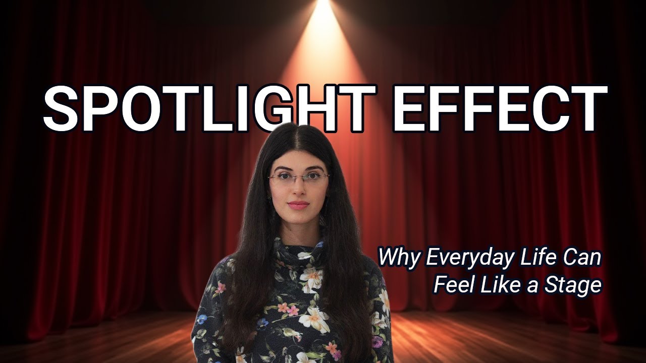 Why Everyday Life Can Feel Like a Stage — The Spotlight Effect