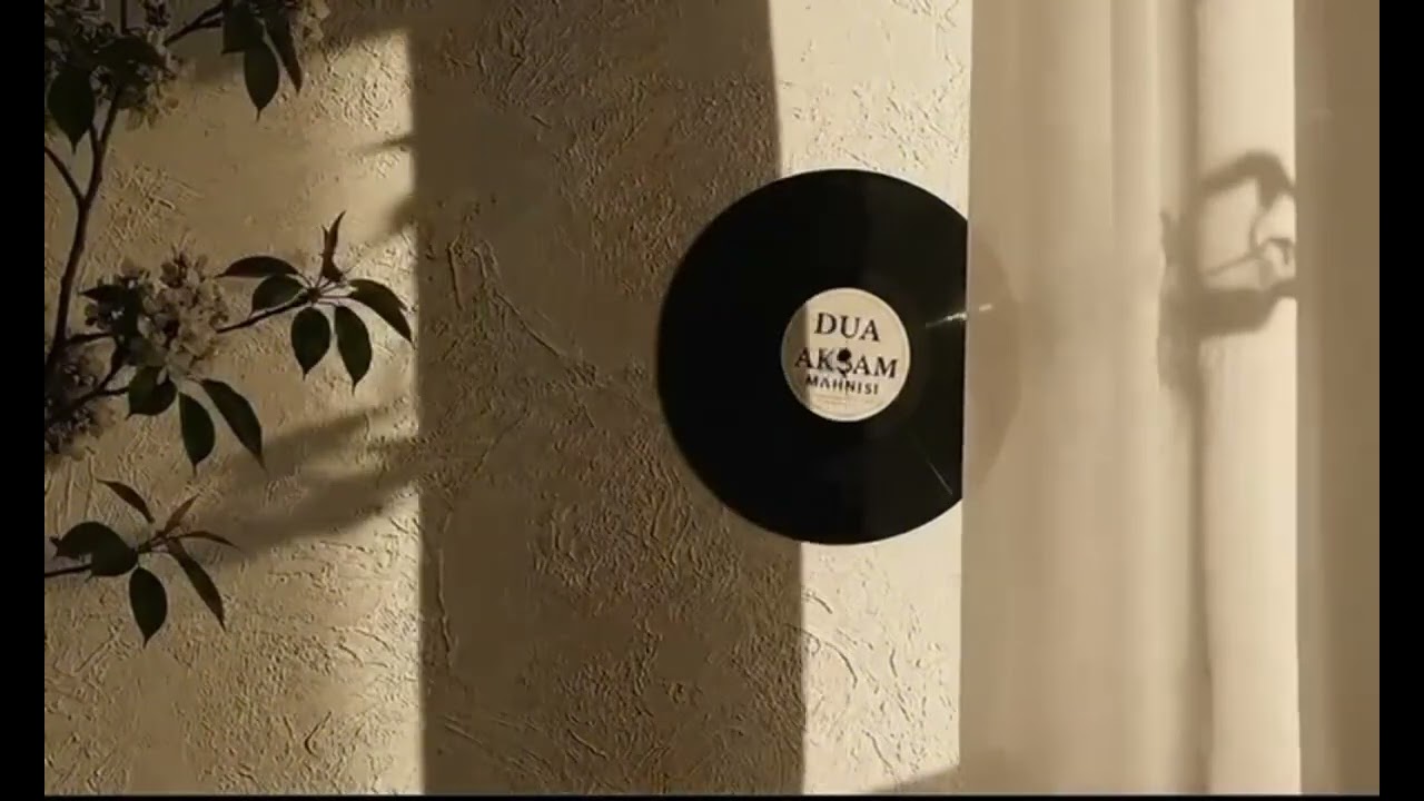 Dua - Akşam Mahnısı