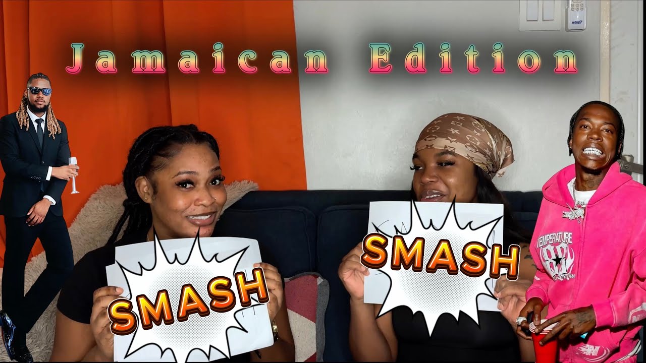 SMASH or PASS| jamaican Edition🔥