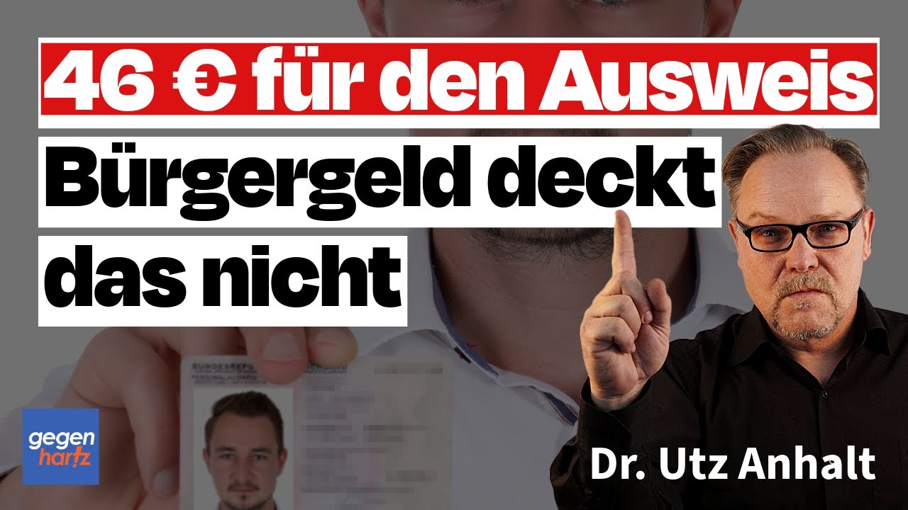 Ausweis kostet jetzt 46 Euro: Vom Sozialhilfe- und Bürgergeld-Regelsatz nicht gedeckt