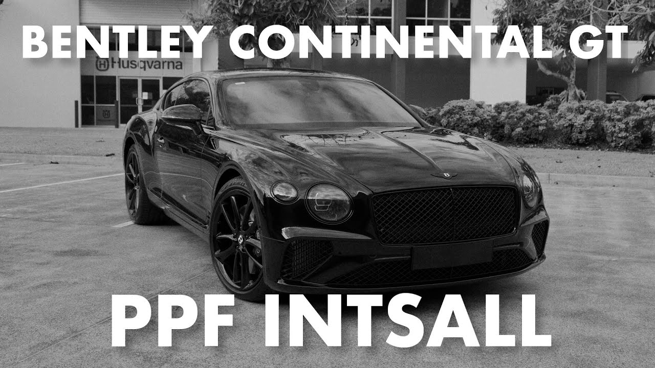Bentley Continental GT: Full PPF Install