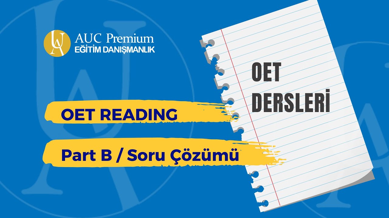 OET READING / Part B // Soru Çözümü