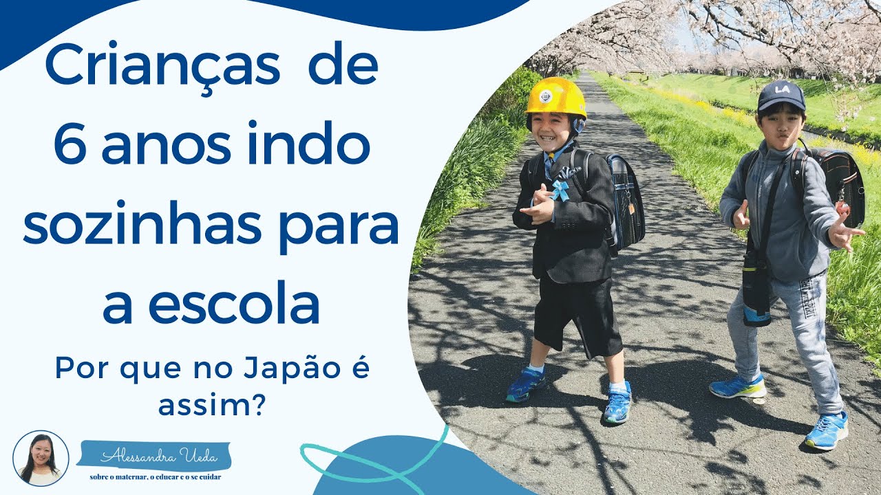 Por que as crianças de 6 anos vão sozinhas e à pé para a Escola no Japão?