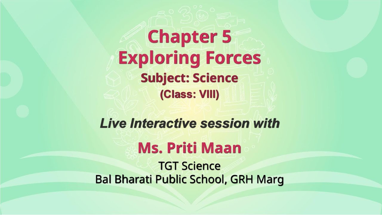 NCERT   Chapter 5: Exploring Forces  Subject: Science  Class: VIII  Live