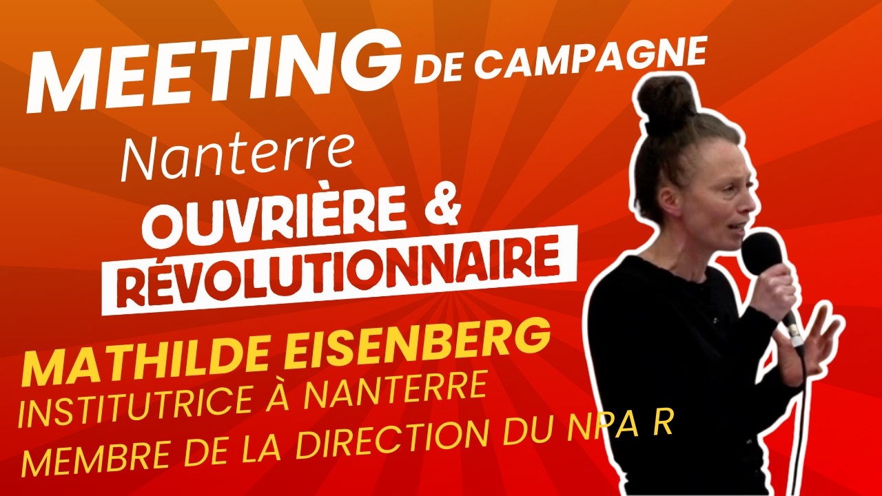 Intervention de Mathilde Eisenberg, institutrice à Nanterre au meeting de campagne Nanterre !