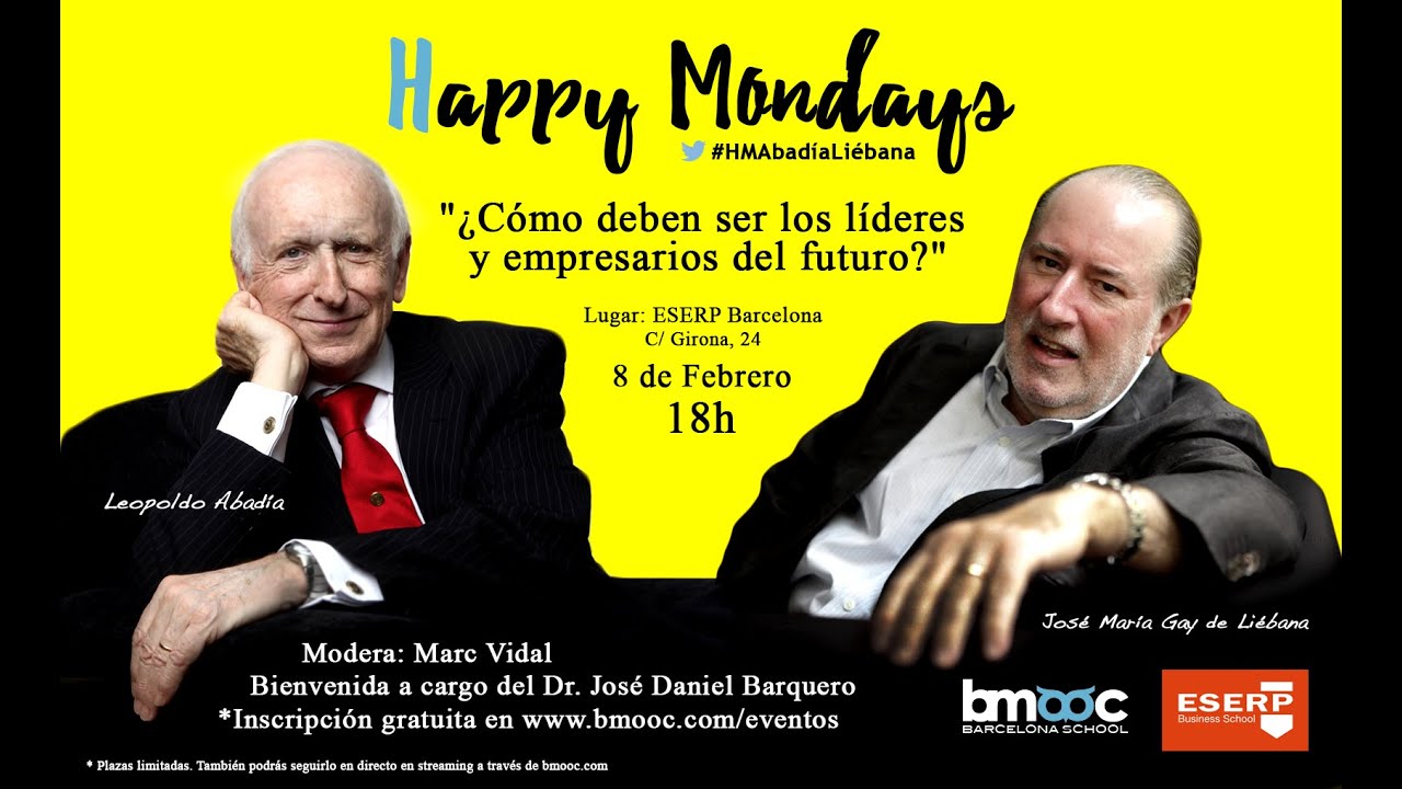 Happy Mondays: ¿Cómo deben ser los líderes y empresarios del futuro?