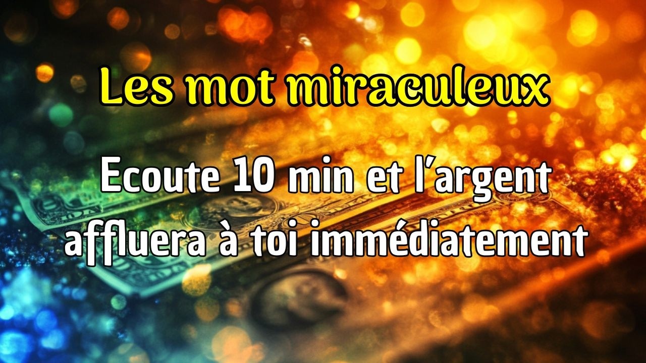 Affirmations attirer l'argent immédiatement 💰 Reprogrammation du subconscient avec des mots magiques