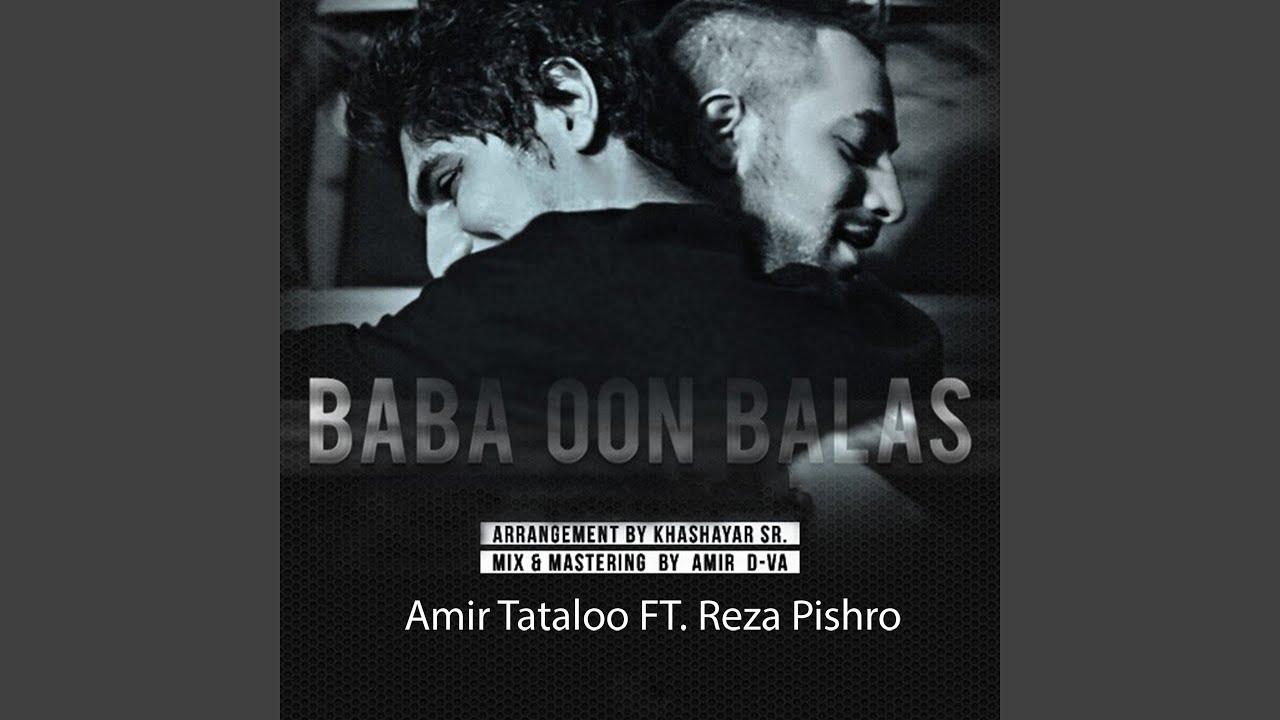 Baba Oon Balas (feat. Reza Pishro)