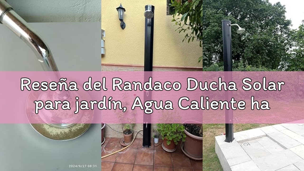 Reseña del Randaco Ducha Solar para jardín, Agua Caliente hasta 60 °C, sin conexión eléctrica, Ducha
