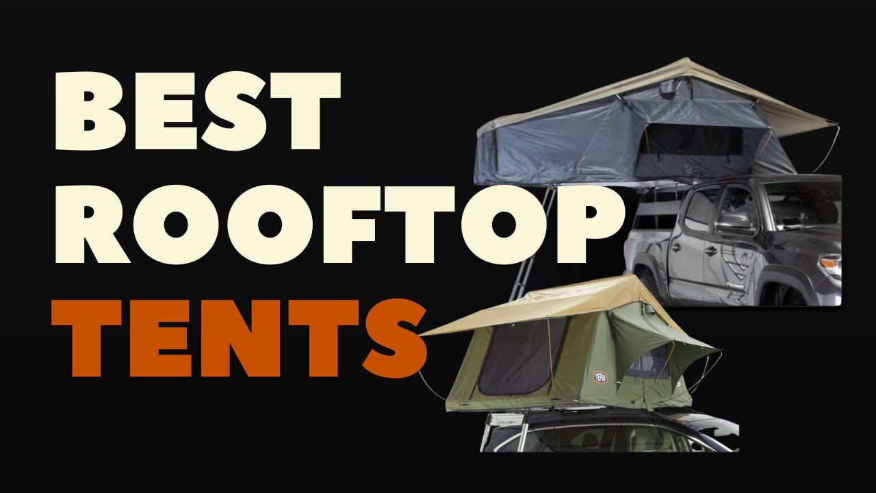 BEST ROOFTOP TENTS