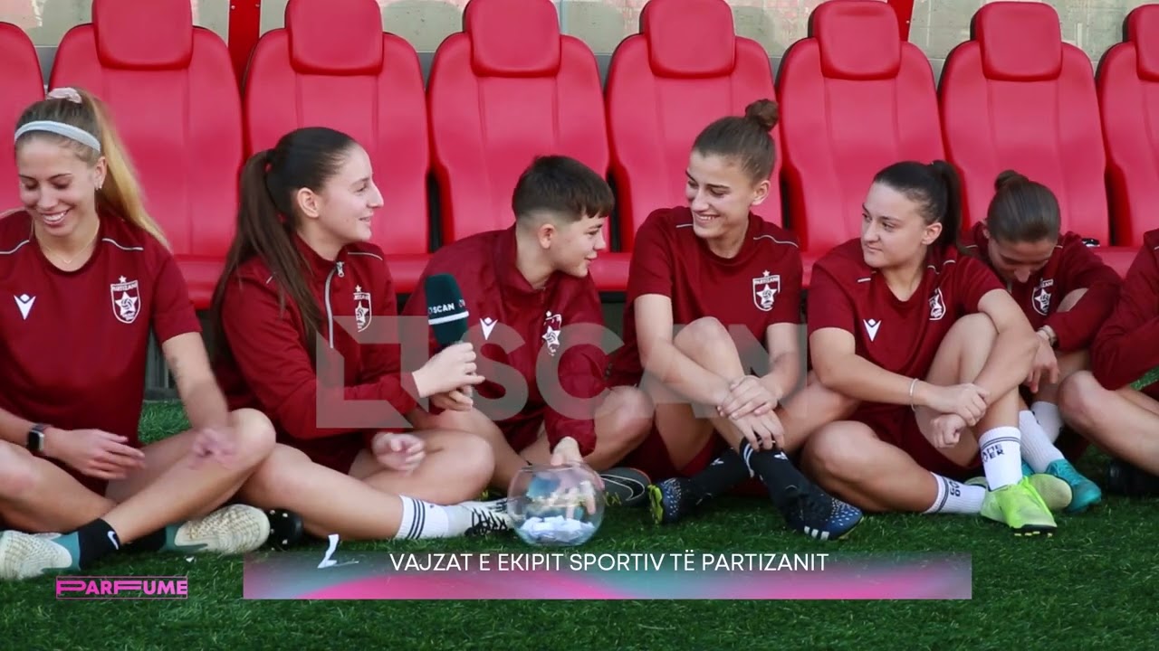 Vajzat e Ekipit te Partizanit - Mes pasionit edhe sfidave, në një intervistë ndryshe për Parfume