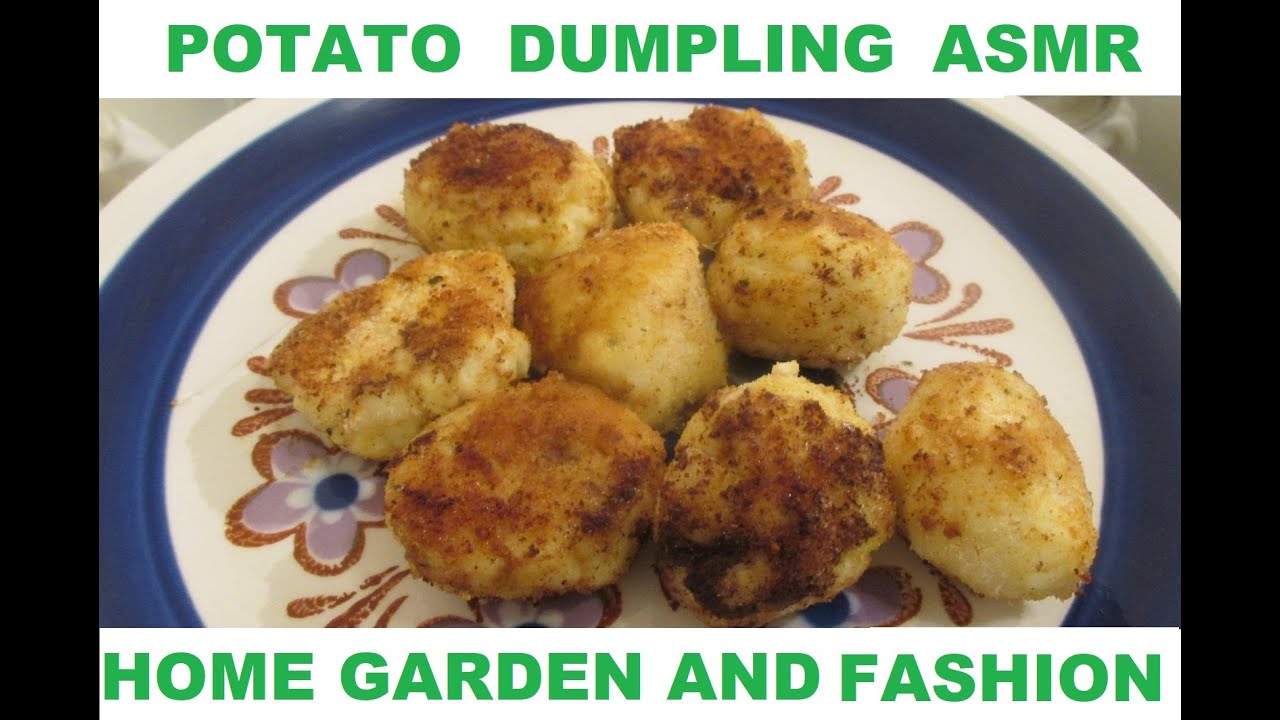 HOW TO MAKE POTATO DUMPLINGS|HOME GARDEN AND FASHION|ASMR UNINTENTIONAL MAKING EASY TASTY DUMPLINGS