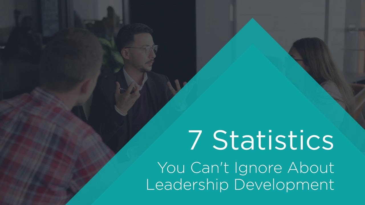 7 Statistics You Can't Ignore About Leadership Development