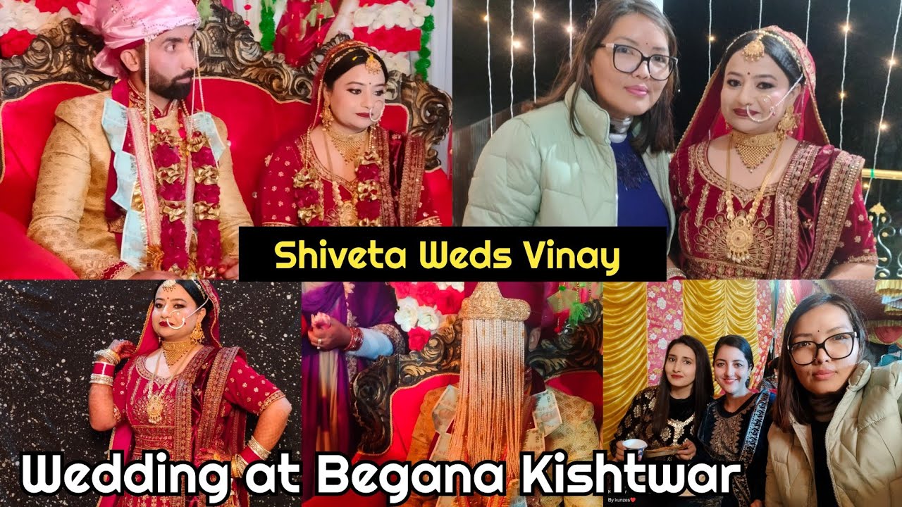 Shiveta Weds Vinay ❤️Wedding at Begana Kishtwar☺️🌺