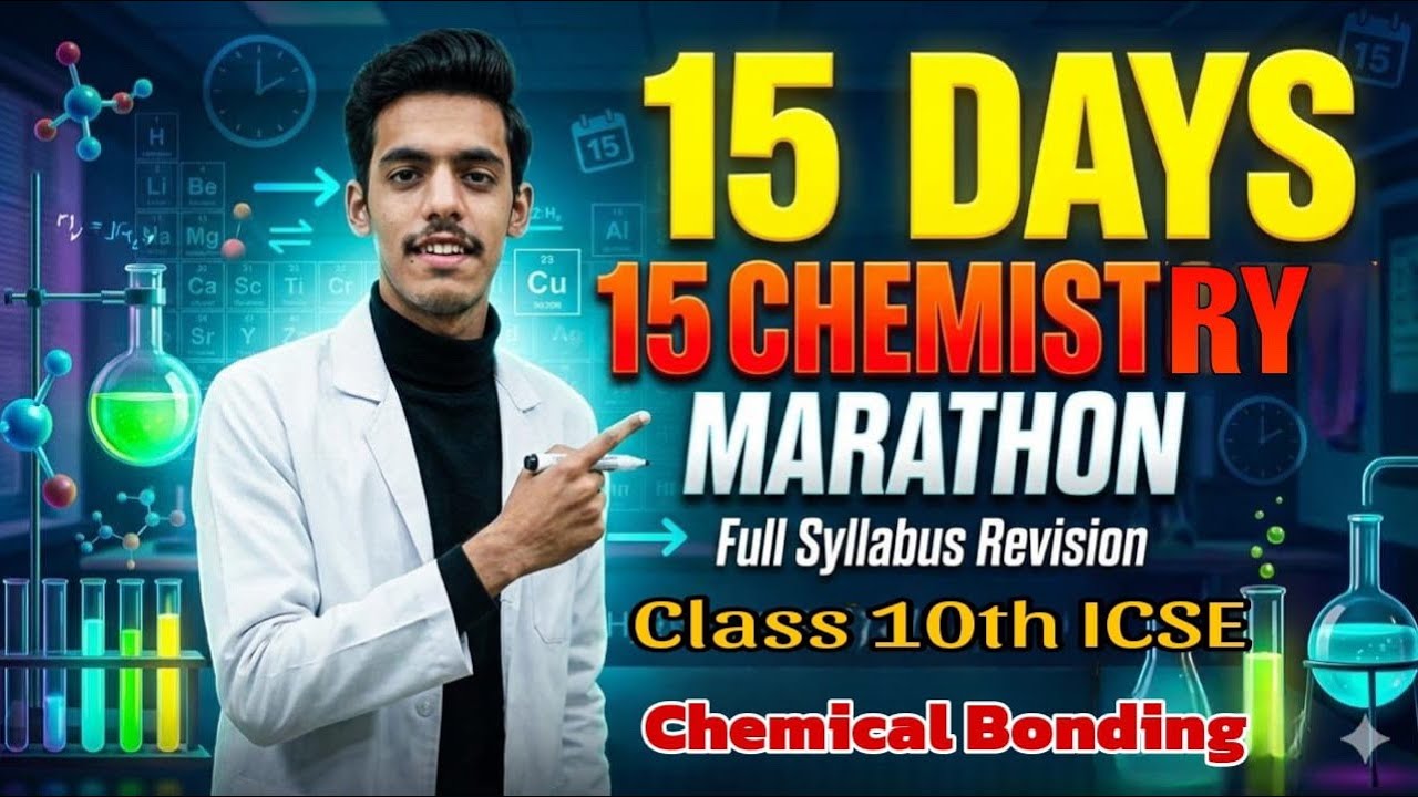 🔴CLASS 10th ICSE | 15 DAYS 15 MARATHON | CHEMICAL BONDING