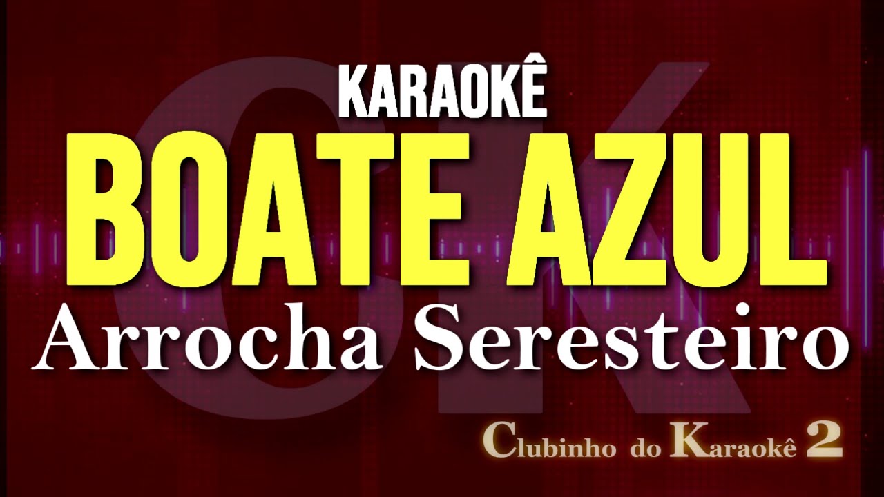 Karaokê - Boate Azul - Bruno & Marrone - Arrocha