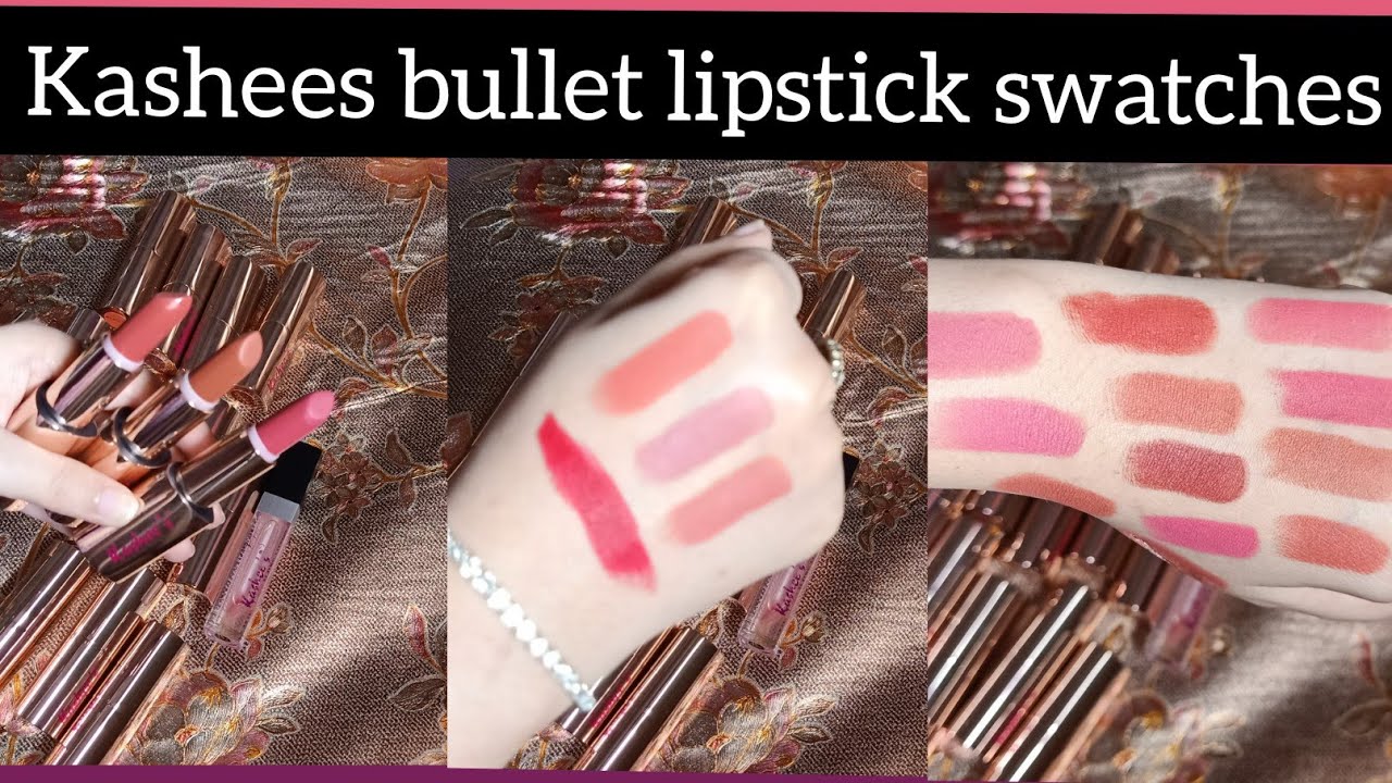 kashees matte bullete lipsticks review + swatches