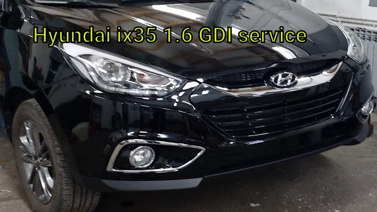 Hyundai ix35 1 6 GDI  service