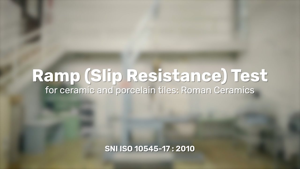ROMAN - Ramp Slip Resistance Test