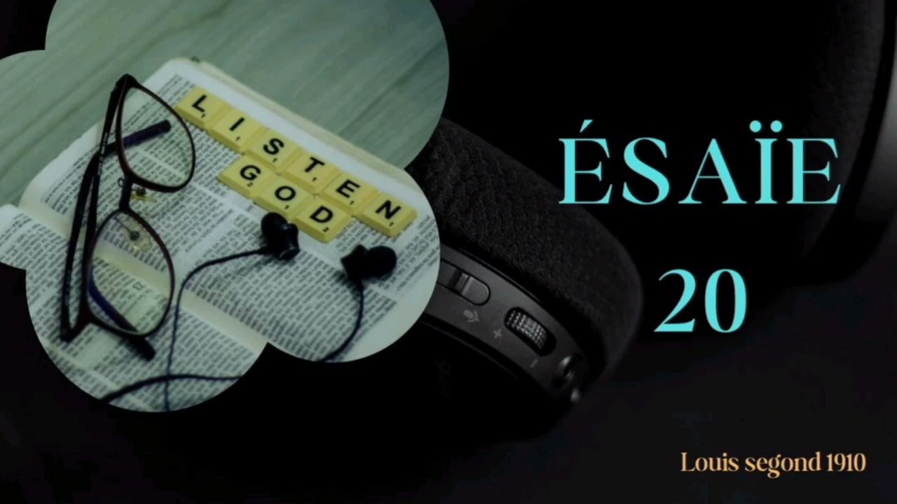 ÉSAÏE 20/ ANCIEN TESTAMENT/ LOUIS SEGOND 1910