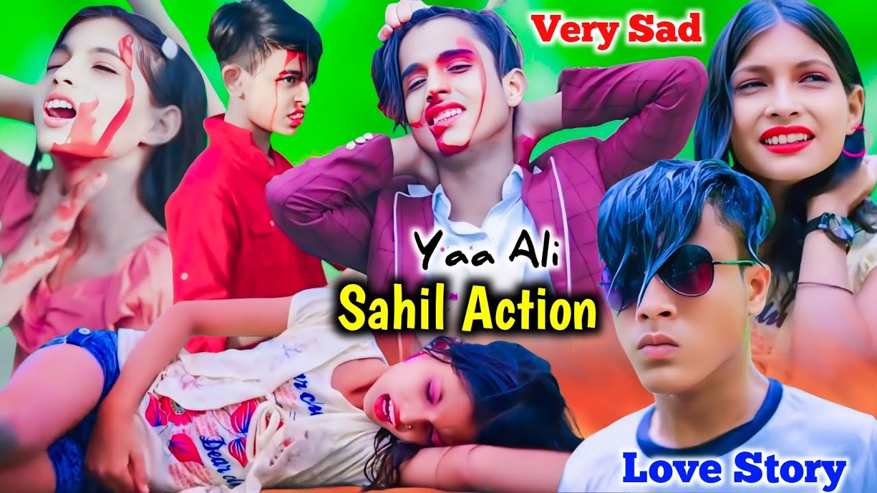 Yaa Ali ❤️ Sahil Action Video 😜 Heart Touching Love Story 😭 Bhaity Music Action 🎶 New Hindi Song 💋