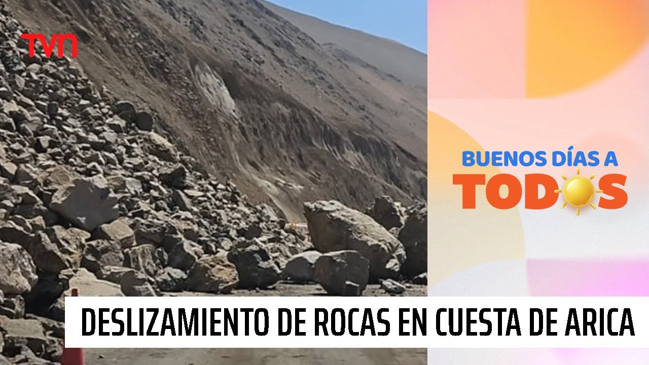 Deslizamiento de rocas generan problemas de conexión en Arica | Buenos días a todos